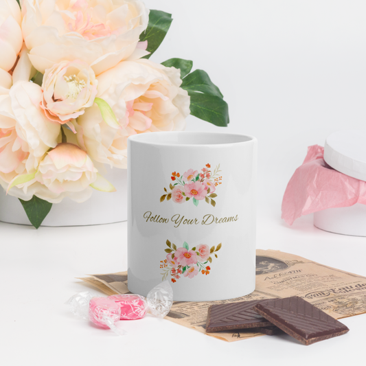 Follow your Dreams White Glossy Mug